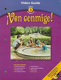 Ven Conmigo! : Holt Spanish 3: Video Guide