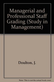 Managerial and Professional Staff Grading (Study in Management)