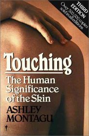 Touching : The Human Significance of the Skin