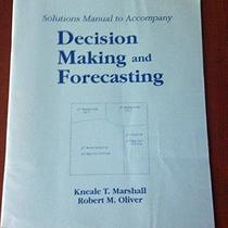 Decision Making and Forecasting: Solutions Manual