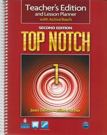 Top Notch 1 Teacher's Edition and Lesson Planner with ActiveTeach, 2nd Edition