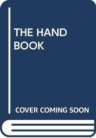 THE HAND BOOK