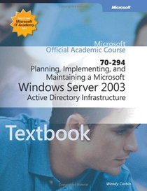 Als Planning, Implementing, and Maintaining a Microsoft Windows Server 2003 Active Directory Infrastructure