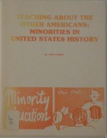 Teaching about the other Americans: Minorities in United States history
