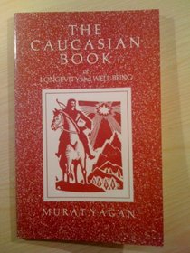 The Caucasian Book of Longevity and Well-Being