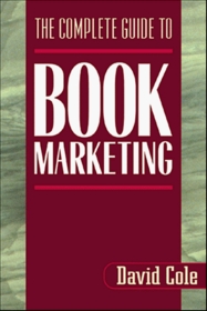 Complete Guide to Book Marketing