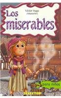 Los miserables/ The Miserable (Clasicos Para Ninos) (Spanish Edition)