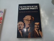 The Politics of the Labour Party