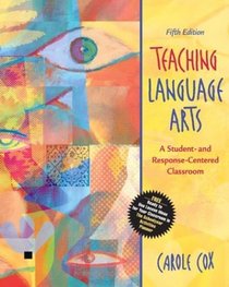 Teaching Language Arts : A Student- and Response-Centered Classroom (Book Alone) (5th Edition)