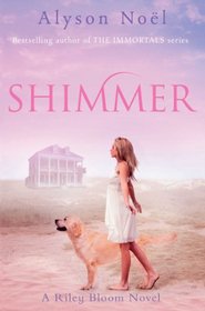 Shimmer. by Alyson Nel (Riley Bloom)