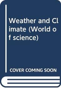 Weather and Climate (World of science)