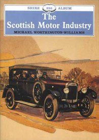 The Scottish Motor Industry (Shire Albums)