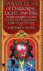 Of Darkness, Light, and Fire: Gate of Darkness, Circle of Light/the Fire's Stone (Daw Book Collectors)
