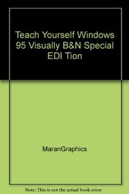 Teach Yourself Windows 95 Visually Bn Sp