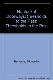 Nantucket doorways: thresholds to the past,