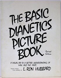 The Basic Dianetics Picture Book; revised edition.