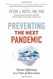 Preventing the Next Pandemic: Vaccine Diplomacy in a Time of Anti-science