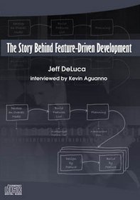 The Story Behind Feature-Driven Development