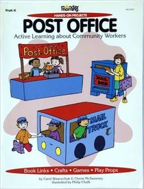The Post Office: Active Learning About Community Workers (Hands-on Projects Series)