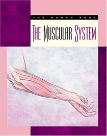 The Muscular System (Body Systems)