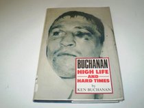 Buchanan: High Life and Hard Times