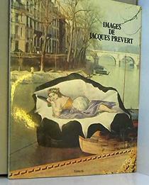 Images de Jacques Prevert (Collection Les Yeux fertiles) (French Edition)