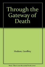 Through the Gateway of Death