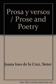 Prosa Y Versos (Spanish Edition)
