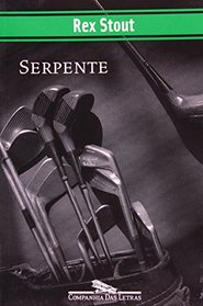 Serpente (Fer-de-Lance) (Nero Wolfe, Bk 1) (Portuguese Edition)
