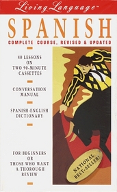 Living Spanish, Revised (cass/book) : The Complete Living Language Course (Living Language Basic-Intermediate)
