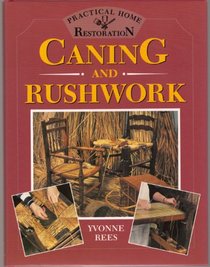 Caning and Rushwork (Practical Home Restoration)
