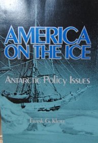 America On The Ice: Antarctic Policy Issues
