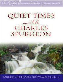 Quiet Times With Charles Spurgeon (A Life Essentialsjournal)