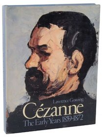 Cezanne: The Early Years, 1859-1872