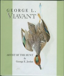 George L. Viavant: Artist of the Hunt