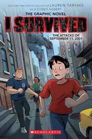 I Survived the Attacks of September 11, 2001 (I Survived Graphic Novels, Bk 4)