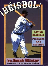 Beisbol! Latino Baseball Pioneers And Legends (Turtleback School & Library Binding Edition)