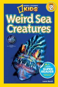 National Geographic Readers: Weird Sea Creatures