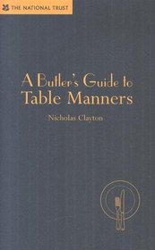 A Butler's Guide to Table Manners