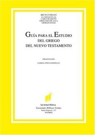 Gua Para El Estudio Del Griego Del Nuevo Testamen (Spanish Edition)