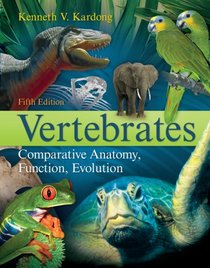 Vertebrates Comparative Anatomy, Function, Evolution