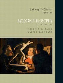 Philosophic Classics, Volume III: Modern Philosophy (5th Edition) (Philosophic Classics)