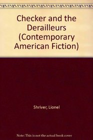 Checker and the Derailleurs (Contemporary American Fiction)