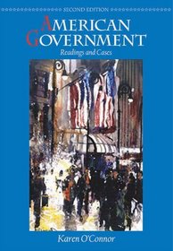 American Government: Readings and Cases (2nd Edition)
