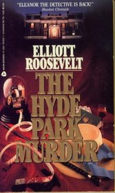 The Hyde Park Murder (Eleanor Roosevelt, Bk 2)