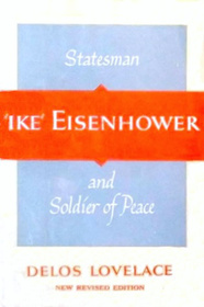 'Ike' Eisenhower, Statesman and Soldier of Peace