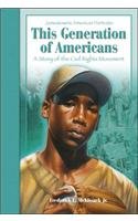 This Generation of Americans: A Story of the Civil Rights Movement (Jamestown's American Portraits)