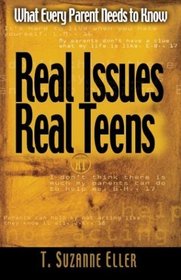 Real Issues, Real Teens: What Every Parent Needs to Know