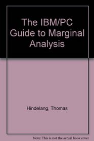 The IBM/PC Guide to Marginal Analysis