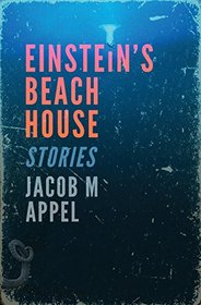 Einstein's Beach House: Stories